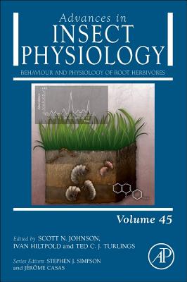 Behaviour and Physiology of Root Herbivores - Johnson, Scott N. (Volume editor), and Hiltpold, Ivan (Volume editor), and Turlings, Ted C. J. (Volume editor)