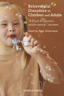 Behavioural Disorders in Children and Adults: A Fresh Perspective:  Insight - Empathy - Treatment