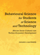 Behavioural Science for Students of Science and Technology: African Socio-Cultural Cum Techno-Economic Development