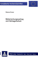 Beherrschungsvertrag Und Vertragsfreiheit: Ein Beitrag Zur Gestaltung Des Aktienrechtlichen Beherrschungsvertrages