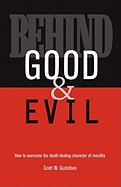 Behind Good and Evil