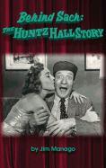 Behind Sach: The Huntz Hall Story (Hardback)