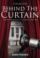 Behind the Curtain: A Chilling Expose of the Banking Industry