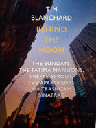 Behind the Moon: The Sundays, The Fatima Mansions, Prefab Sprout, The Apartments and Trashcan Sinatras
