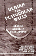 Behind the Playground Walls: Sexual Abuse in Preschools