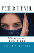 Behind the Veil: Biblical Women