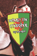 Behold the Marshal