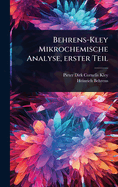 Behrens-Kley Mikrochemische Analyse, erster Teil