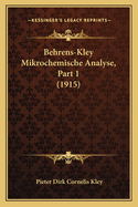 Behrens-Kley Mikrochemische Analyse, Part 1 (1915)