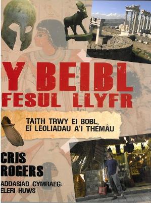 Beibl Fesul Llyfr, Y - Rogers, Cris, and Huws, Eleri (Translated by)