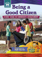 Being a Good Citizen: A Kids' Guide to Community Involvement