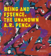 Being and Essence: the Unknown A.r. Penck