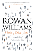 Being Disciples: Essentials of the Christian Life