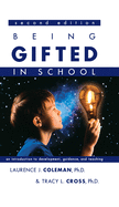Being Gifted in School: An Introduction to Development, Guidance, and Teaching
