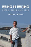 Being in Beijing: Buses, Bikes and Beer