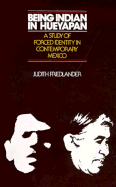 Being Indian in Hueyapan: A Study of Forced Identity in Comtemporary Mexico