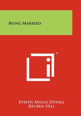 Being Married - Duvall, Evelyn Millis, and Hill, Reuben