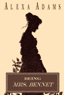 Being Mrs. Bennet