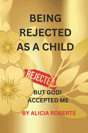 Being Rejected As A Child