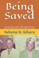Being Saved: Group Conversation Therapy and East Africa Tukutendereza Revival Movement