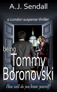 Being Tommy Boronovski: A London Suspense Thriller