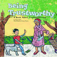 Being Trustworthy: A Book about Trustworthiness