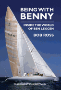 Being with Benny: Inside the World of Ben Lexcen