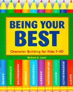 Being Your Best: Character Building for Kids 7-10