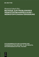 Beitrge Zum Problemkreis Werkstoffbeanspruchung - Werkstoffcharakterisierung