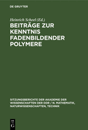 Beitr?ge Zur Kenntnis Fadenbildender Polymere