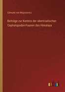 Beitr?ge zur Kentnis der obertriadischen Cephalopoden-Faunen des Himalaya