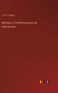 Beitr?ge zur Parthenogenesis der Anthropoden