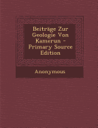 Beitrage Zur Geologie Von Kamerun