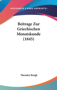 Beitrage Zur Griechischen Monatskunde (1845)