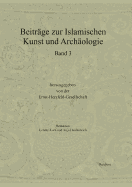 Beitrage Zur Islamischen Kunst Und Archaologie: Jahrbuch Der Ernst Herzfeld-Gesellschaft E.V. Vol. 6, Encompassing the Sacred in Islamic Art