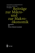 Beitrage Zur Mikro- Und Zur Makrookonomik: Festschrift Fur Hans Jurgen Ramser - Berninghaus, Siegfried K. (Editor), and Braulke, Michael (Editor)