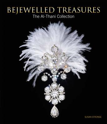 Bejewelled Treasures: The Al-Thani Collection - Stronge, Susan, and Whalley, Joanna, and Ferrari, Anna