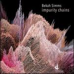 Bekah Simms: Impurity Chains