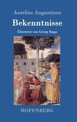 Bekenntnisse - Aurelius Augustinus