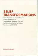 Belief Transformations: Some Aspects of the Relation Between Science and Religion in Transcendental Meditation (TM) and the International Society for Krishna Conciousness (Iskcon)