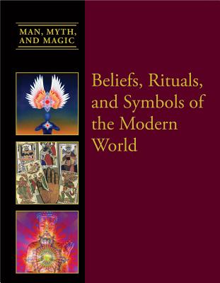 Beliefs, Rituals, and Symbols of the Modern World - Miller, Dean