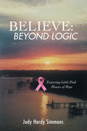 Believe: Beyond Logic