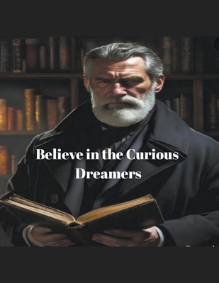 Believe In The Curious Dreamers - Ciara