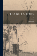 Bella Bella Texts; 5