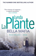 Bella Mafia - La Plante, Lynda