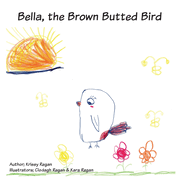 Bella The Brown Butted Bird
