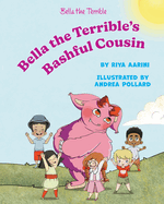 Bella the Terrible's Bashful Cousin