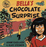 Bella's Chocolate Surprise - Guillain, Adam