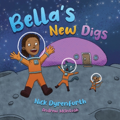 Bella's New Digs - Dyrenfurth, Nick