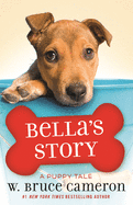 Bella's Story: A Puppy Tale